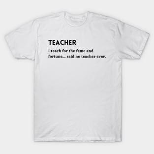 Teacher Occupation Funny Quote T-Shirt